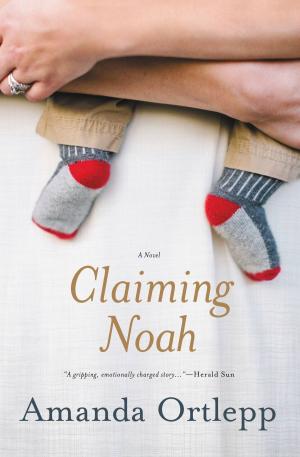 Cover of the book Claiming Noah by Gary J. Byrne