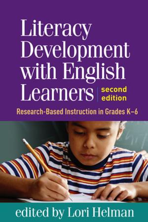 Cover of the book Literacy Development with English Learners, Second Edition by Suzanne M. Johnson, Phd, Elizabeth O'Connor, Phd