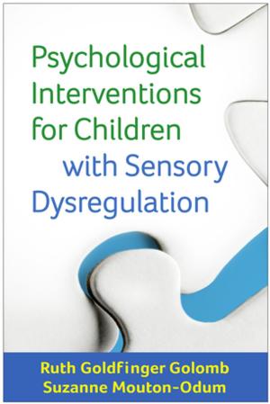 Cover of the book Psychological Interventions for Children with Sensory Dysregulation by Shamash Alidina, MEng, MA, PGCE