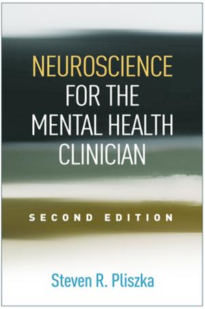 Cover of the book Neuroscience for the Mental Health Clinician, Second Edition by Michael Hollander, PhD