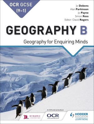 Cover of OCR GCSE (91) Geography B: Geography for Enquiring Minds