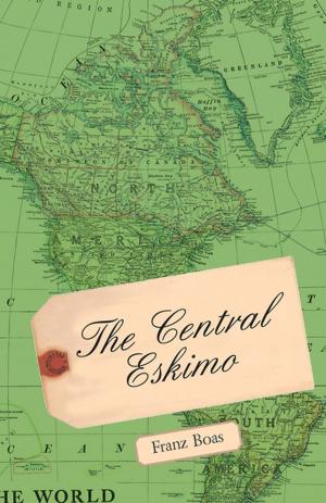 Cover of the book The Central Eskimo by Annie Fellows Johnston