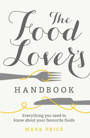 Cover of the book The Food Lover's Handbook by Ken Hom, Ching-He Huang