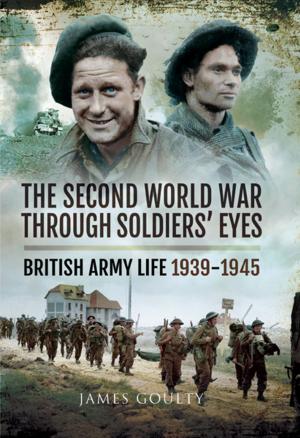 Cover of the book The Second World War Through Soldiers' Eyes by Jenifer Roberts