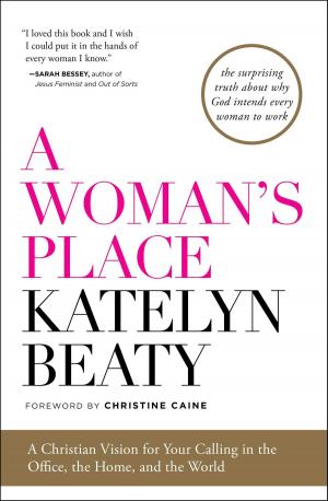 Cover of the book A Woman's Place by Dr. Mark Hanby, M.D., Roger Roth Sr.