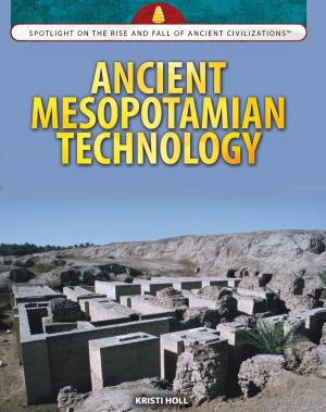 Cover of the book Ancient Mesopotamian Technology by William Potter