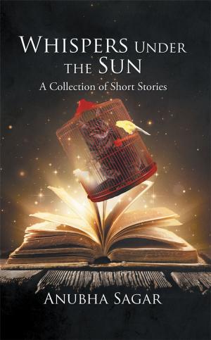 Cover of the book Whispers Under the Sun by Deepak Chopra