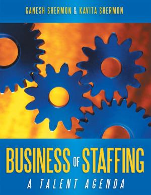 Cover of the book Business of Staffing: A Talent Agenda by Chandrika Patel