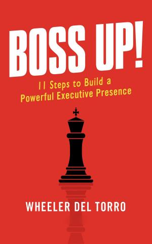 Cover of the book Boss Up! by Philip F. Deaver