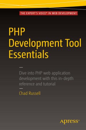 Cover of the book PHP Development Tool Essentials by Josh Juneau