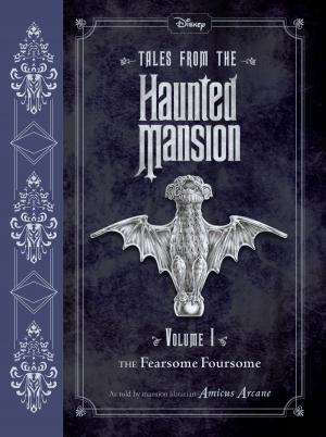 Cover of the book Tales from the Haunted Mansion Vol. 1: The Fearsome Foursome by Sudipta Bardhan-Quallen