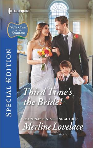 Cover of the book Third Time's the Bride! by Anne Fraser, Karen Rose Smith