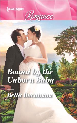 Cover of the book Bound by the Unborn Baby by Lynn Raye Harris