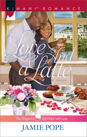 Cover of the book Love and a Latte by Lauren Nichols
