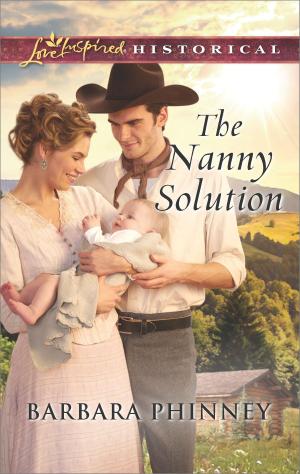 Cover of the book The Nanny Solution by Ann Elizabeth Cree