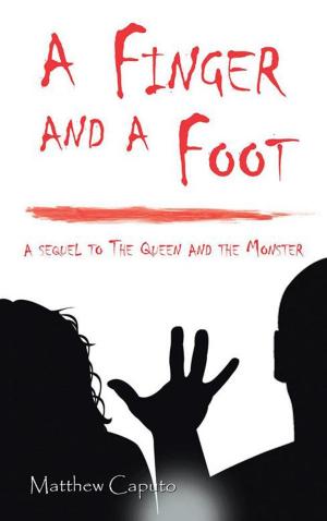 Cover of the book A Finger and a Foot by Robin Timmerman