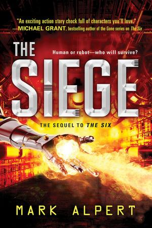Cover of the book The Siege by Catherine Alene