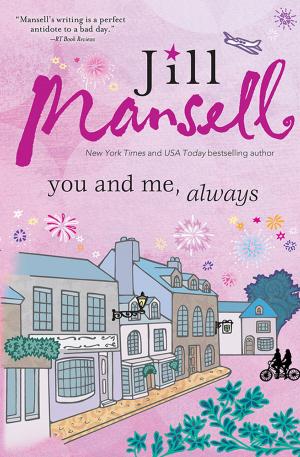 Cover of the book You and Me, Always by Julia London