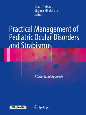 Cover of the book Practical Management of Pediatric Ocular Disorders and Strabismus by 
