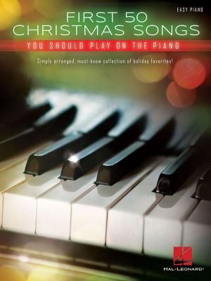 Cover of the book First 50 Christmas Songs You Should Play on the Piano by The Beatles