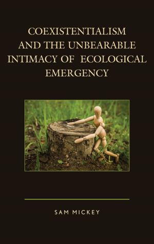 Cover of the book Coexistentialism and the Unbearable Intimacy of Ecological Emergency by Jan H. Blits