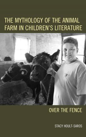 Cover of the book The Mythology of the Animal Farm in Children's Literature by Gilbert W. Fairholm