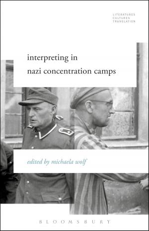 Cover of the book Interpreting in Nazi Concentration Camps by Caridad Svich, Caroline Jester