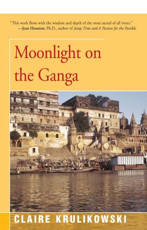 Cover of the book Moonlight on the Ganga by Emily Hahn