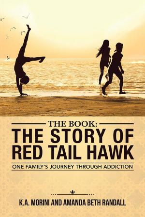 Cover of the book The Book : the Story of Red Tail Hawk by Gary Bryant