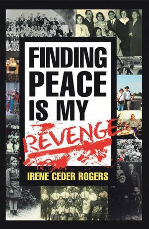 Cover of the book Finding Peace Is My Revenge by Lawrence Dh Wood MD PH.D