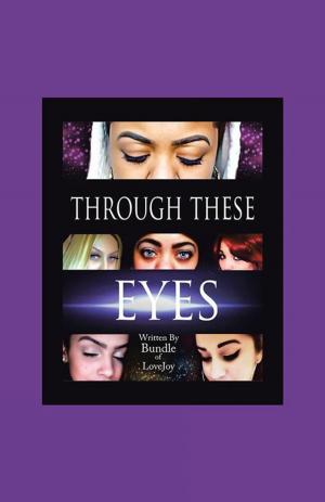 Cover of the book Through These Eyes by Blimish Miller