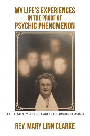 Cover of the book My Life's Experiences in the Proof of Psychic Phenomenon by Michael F Canciglia