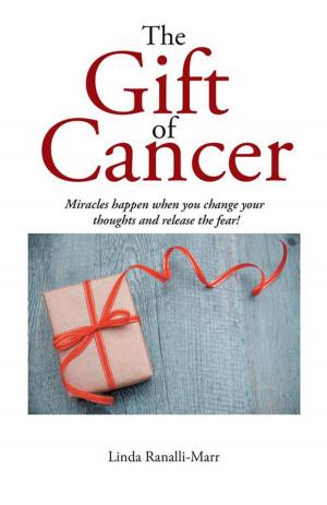 Cover of the book The Gift of Cancer by Beatriz Villanueva Rudecindo