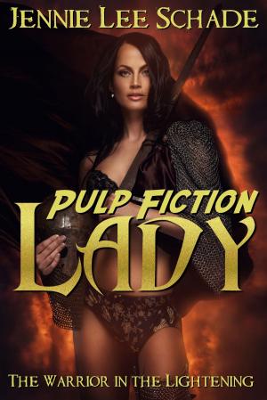 Cover of the book Pulp Fiction Lady - The Warrior in the Lightening by Angelicka Wallows