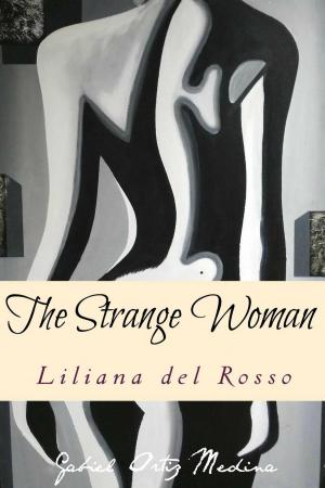 Cover of the book The Strange Woman by Chris Axcan