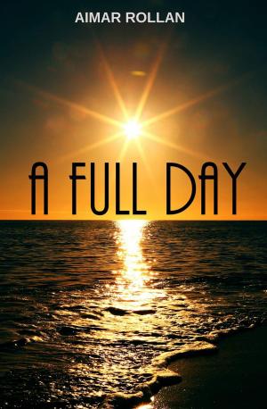 Cover of the book A Full Day by Amber Richards