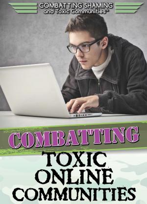 Cover of the book Combatting Toxic Online Communities by Jason Porterfield