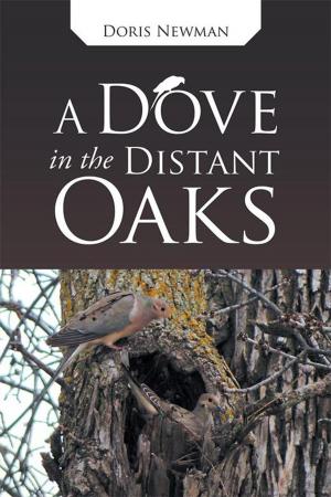 Cover of the book A Dove in the Distant Oaks by Veneta T. Greene