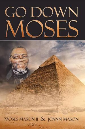 Cover of the book Go Down Moses by Jill Lyna’ Albanys