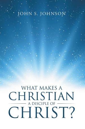 Cover of the book What Makes a Christian a Disciple of Christ? by Richard J. Hill