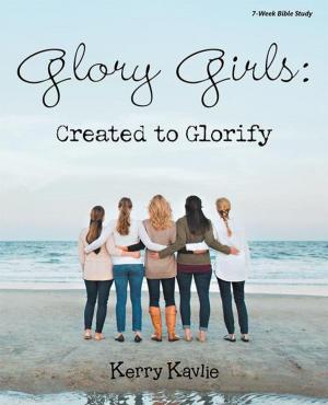 Cover of the book Glory Girls: Created to Glorify by James Runyon