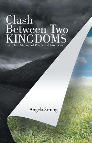 Cover of the book Clash Between Two Kingdoms by Kathe S. Rumsey, Roberta M. Wong