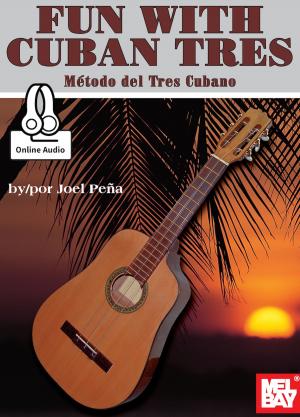 Cover of the book Fun With Cuban Tres by William Bay