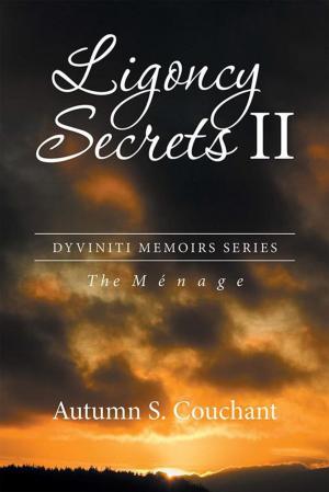 Cover of the book Ligoncy Secrets Ii by Gail Tennyson Hicks