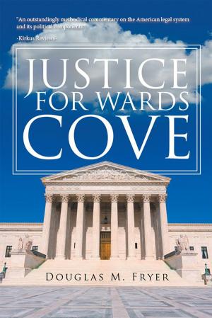 Cover of the book Justice for Wards Cove by Dr. H. Lawrence Zillmer