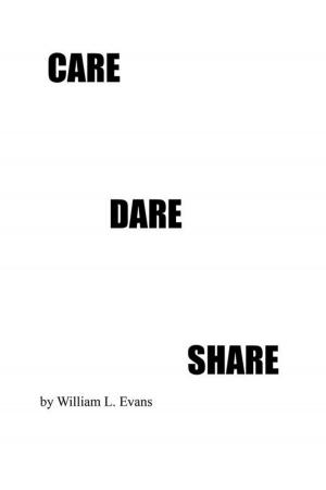 Cover of the book Care Dare Share by Dewey Starbuck