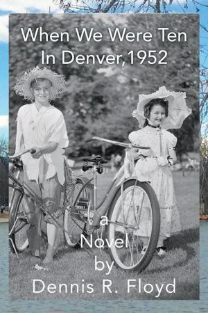 Cover of the book When We Were Ten by Wayne Hunt