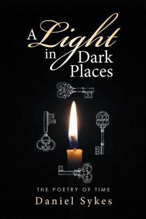 Cover of the book A Light in Dark Places by Philip Zeid
