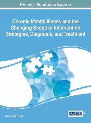 Cover of Chronic Mental Illness and the Changing Scope of Intervention Strategies, Diagnosis, and Treatment