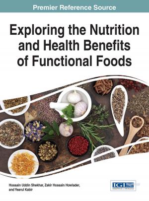 Cover of the book Exploring the Nutrition and Health Benefits of Functional Foods by 